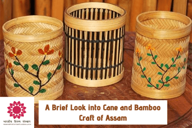 A Brief Look into Cane and Bamboo Craft of Assam